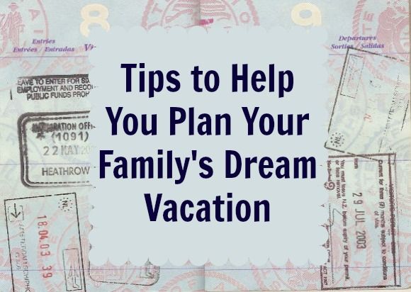 Tips for Planning Your Dream Vacation from Insurance Hunter Tips for Planning Your Dream Vacation from Insurance Hunter